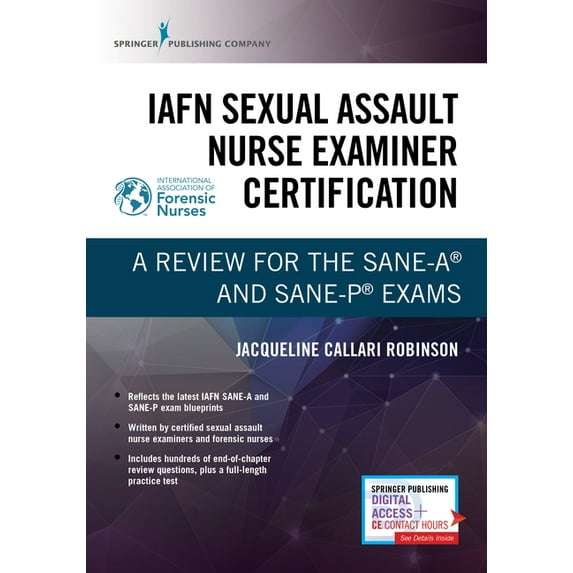 Iafn Sexual Assault Nurse Examiner Certification : A Review for the Sane-A(r) and Sane-P(r) Exams (Paperback)