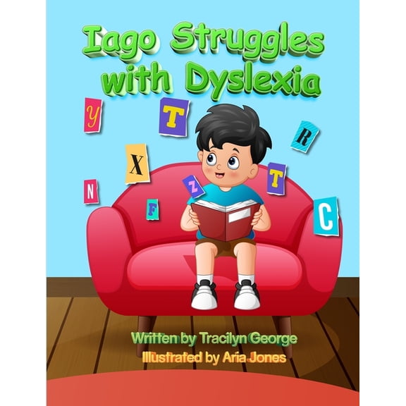 Iago Struggles with Dyslexia, (Paperback)
