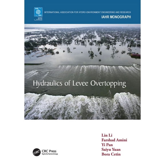 Iahr Monographs Hydraulics of Levee Overtopping, (Paperback)