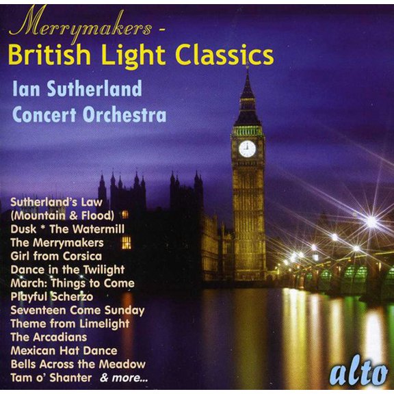 Iain Sutherland - Merrymakers: British Light Classics - Music & Performance - CD