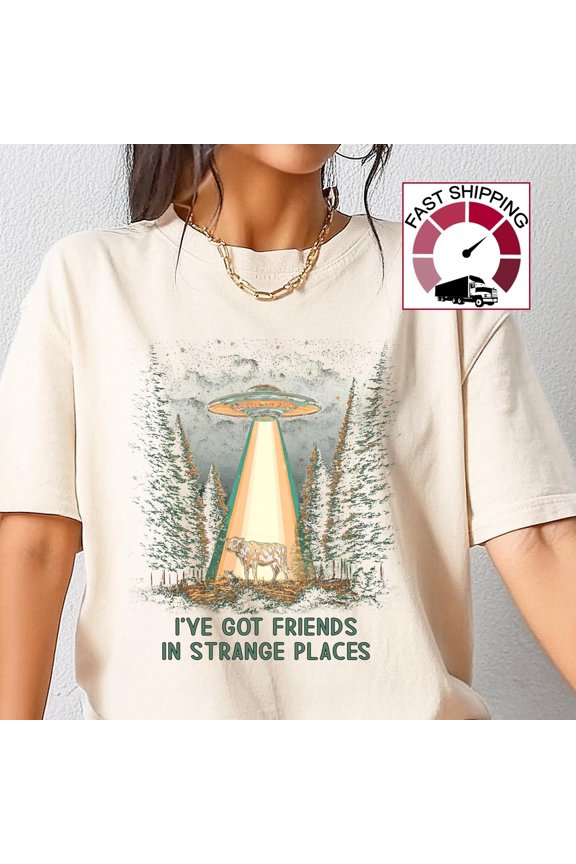 Iamp39ve got friends in strange places funny meme shirt shirtAlien shirtUfo ShirtAlien spa
