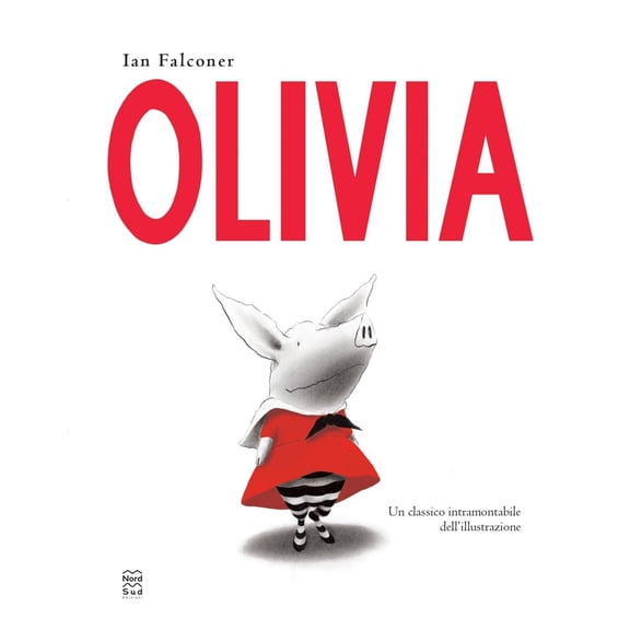 Ian Falconer,M. Barigazzi Olivia. Ediz. a colori (Hardcover)
