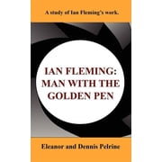 Ian Fleming The Man with the Golden Pen, Paperback