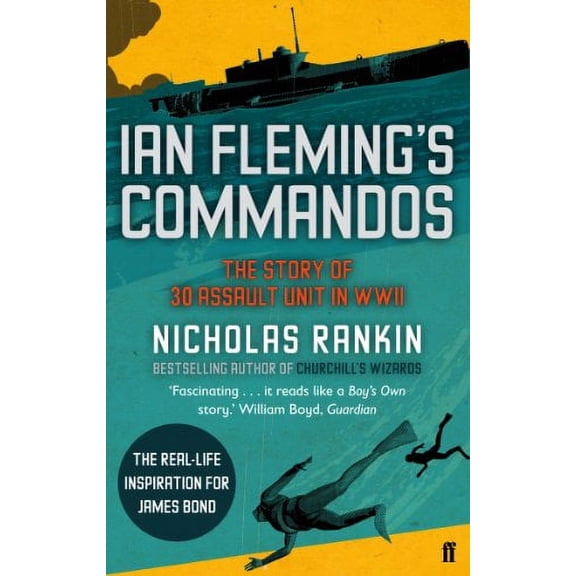 Pre-Owned Ian Fleming's Commandos: The Story of 30 Assault Unit in WWII (Paperback) 0571250637 9780571250639