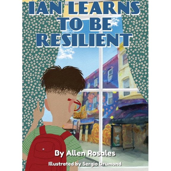 Ian Learns to Be Resilient, (Hardcover)
