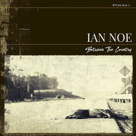 Ian Noe - Between The Country - Music & Performance - Vinyl