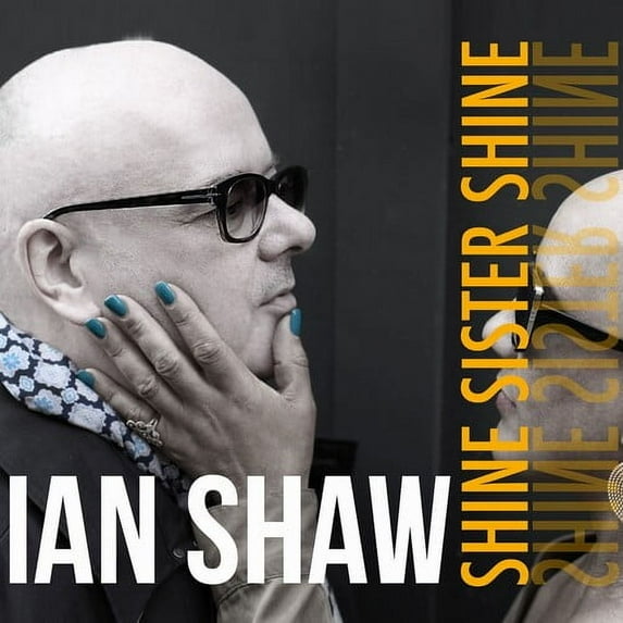 Ian Shaw - Shine Sister Shine - Music & Performance - CD