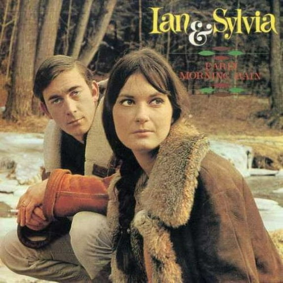Ian & Sylvia - Early Morning Rain - Music & Performance - CD