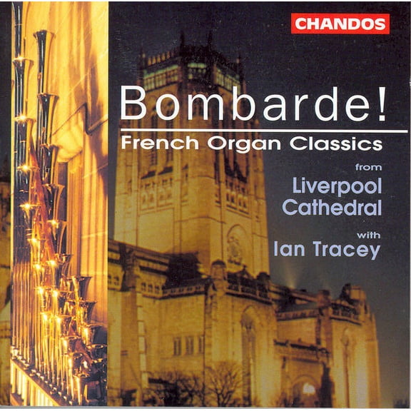 Ian Tracey - Bombarde: French Organ Classics - Music & Performance - CD