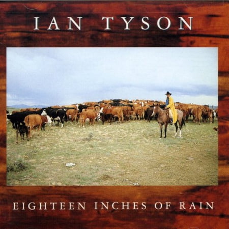 Ian Tyson - Eighteen Inches of Rain - Music & Performance - CD