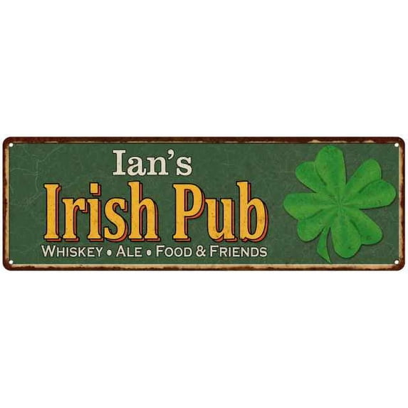 Ian's Irish Pub Metal Sign Bar Man Cave 8x24 108240010010