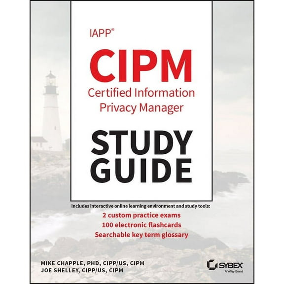 Iapp Cipm Certified Information Privacy Manager Study Guide, (Paperback)