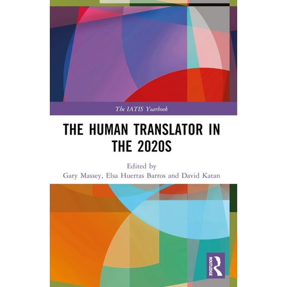 Iatis Yearbook The Human Translator in the 2020s, (Paperback)