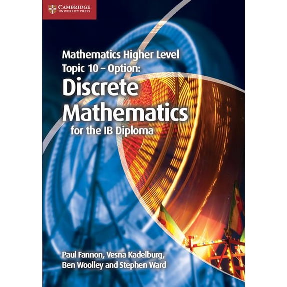Ib Diploma Mathematics Higher Level for the IB Diploma Option Topic 10 ...