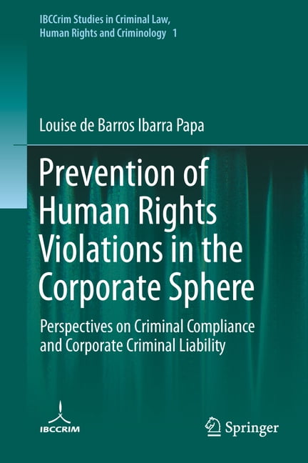 Ibccrim Studies in Criminal Law, Human R Prevention of Human Rights Violations in the Corporate Sphere: Perspectives on Criminal Compliance and Corporate Crimina, Book 1, (Hardcover)