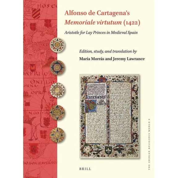Alfonso de Cartagena's Memoriale Virtutum (1422): Aristotle for Lay Princes in Medieval Spain, (Hardcover)