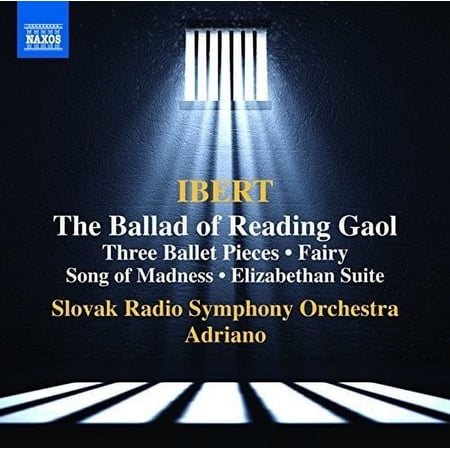 Ibert / Slovak Radio Symphony Orchestra / Adriano - La Ballade de la Geole de Reading - Trois Pieces - Music & Performance - CD