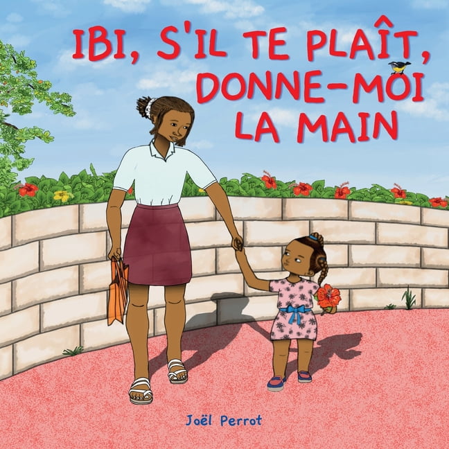 Ibi, S'il Te PlaÃ®t, Donne-Moi La Main, (Paperback)