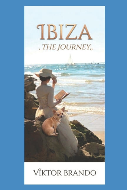 Ibiza: The Journey, (Paperback)