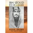 thumbnail image 1 of Ibn SÃ©oud Roi de l'Arabie, (Paperback), 1 of 1