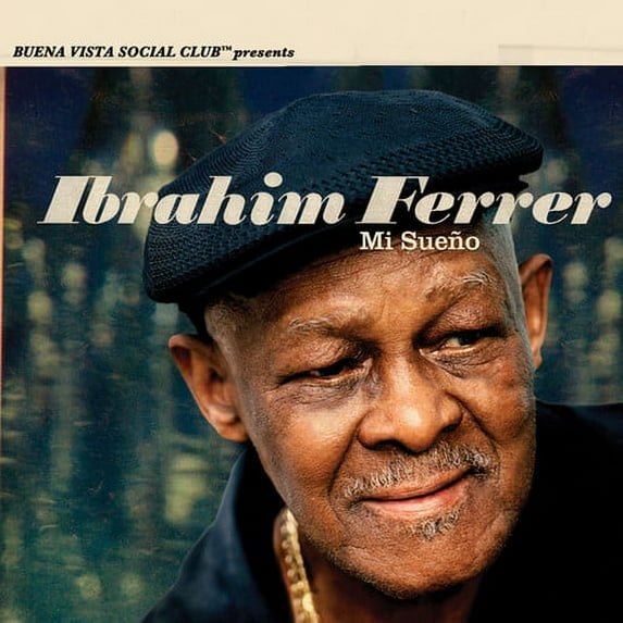Ibrahim Ferrer - Mi Sueno - Music & Performance - Vinyl
