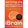 thumbnail image 1 of Ibrain: Surviving the Technological Alteration of the Modern Mind, (Paperback), 1 of 1