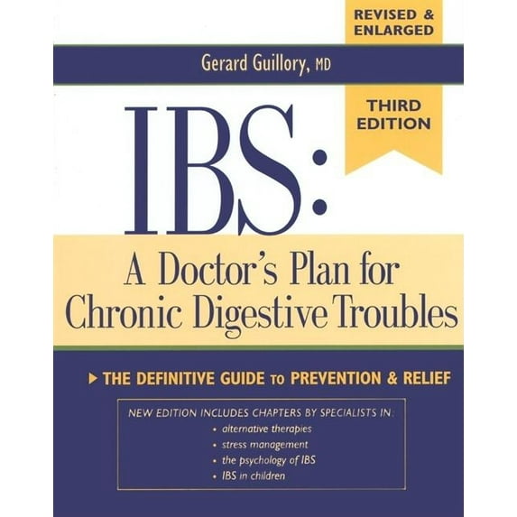 Ibs: A Doctor's Plan for Chronic Digestive Troubles: The Definitive Guide to Prevention and Relief, (Paperback)
