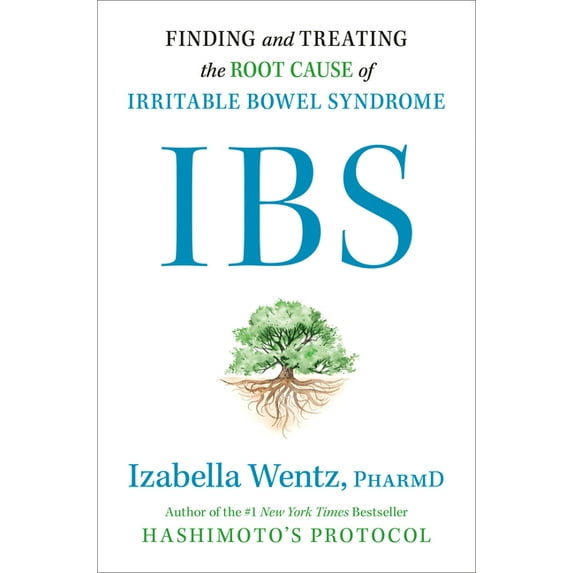 Ibs: Finding and Treating the Root Cause of Irritable Bowel Syndrome, (Hardcover)