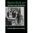 thumbnail image 1 of Ibsen's Lively Art: A Performance Study of the Major Plays, (Paperback), 1 of 1