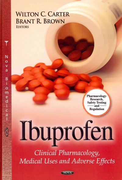Ibuprofen : Clinical Pharmacology, Medical Uses and Adverse Effects