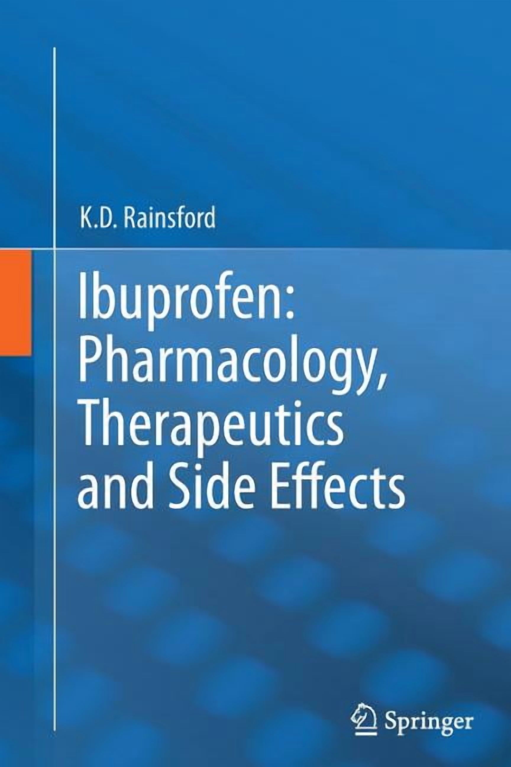 Ibuprofen: Pharmacology, Therapeutics and Side Effects, (Paperback)