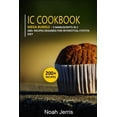 thumbnail image 1 of IC Cookbook: 5 Manuscripts in 1 - 200+ Recipes designed for Interstitial Cystitis diet (Paperback) by Noah Jerris, 1 of 1