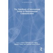 Ica Handbook The Handbook of International Trends in Environmental Communication, Hardcover