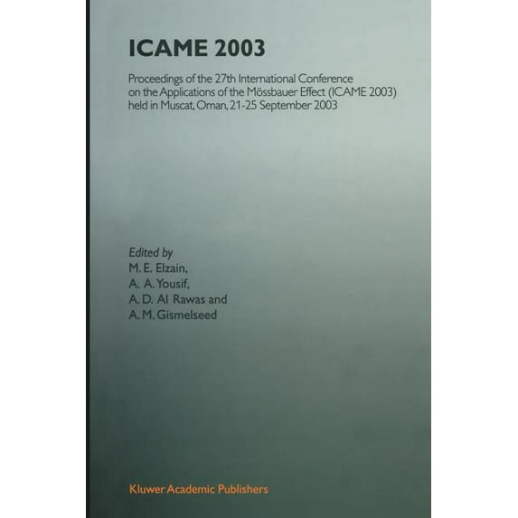 Icame 2003: Proceedings of the 27th International Conference on the Applications of the Mössbauer Effect (Icame 2003) He, (Paperback)