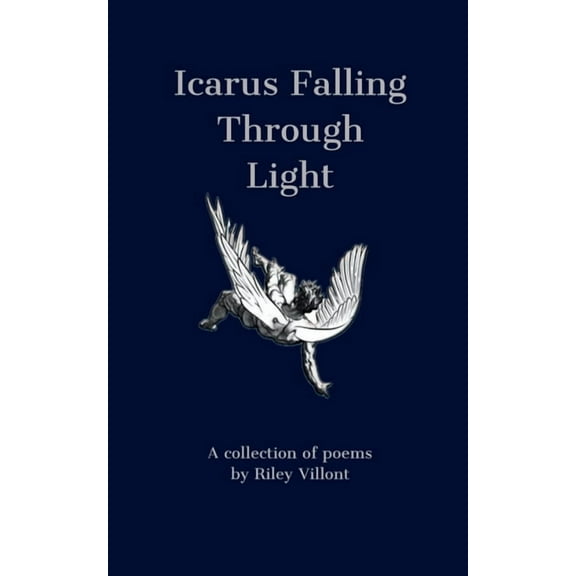 Icarus Falling Through Light, (Paperback)