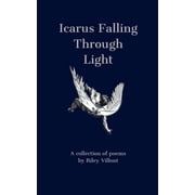 Icarus Falling Through Light, Paperback