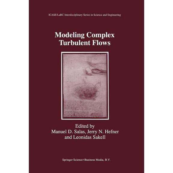 Icase Larc Interdisciplinary Science and Modeling Complex Turbulent Flows, Book 7, (Paperback)