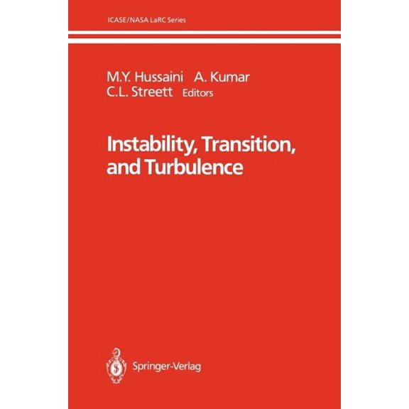 Icase/NASA Larc Instability, Transition, and Turbulence, (Paperback)