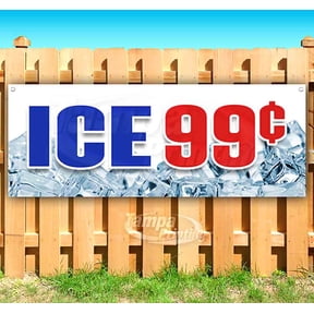 Ice 99¢ 13 oz Vinyl Banner With Metal Grommets