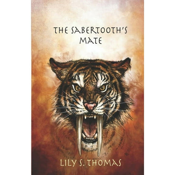 Ice Age Alphas The Sabertooth's Mate, Book 2, (Paperback)