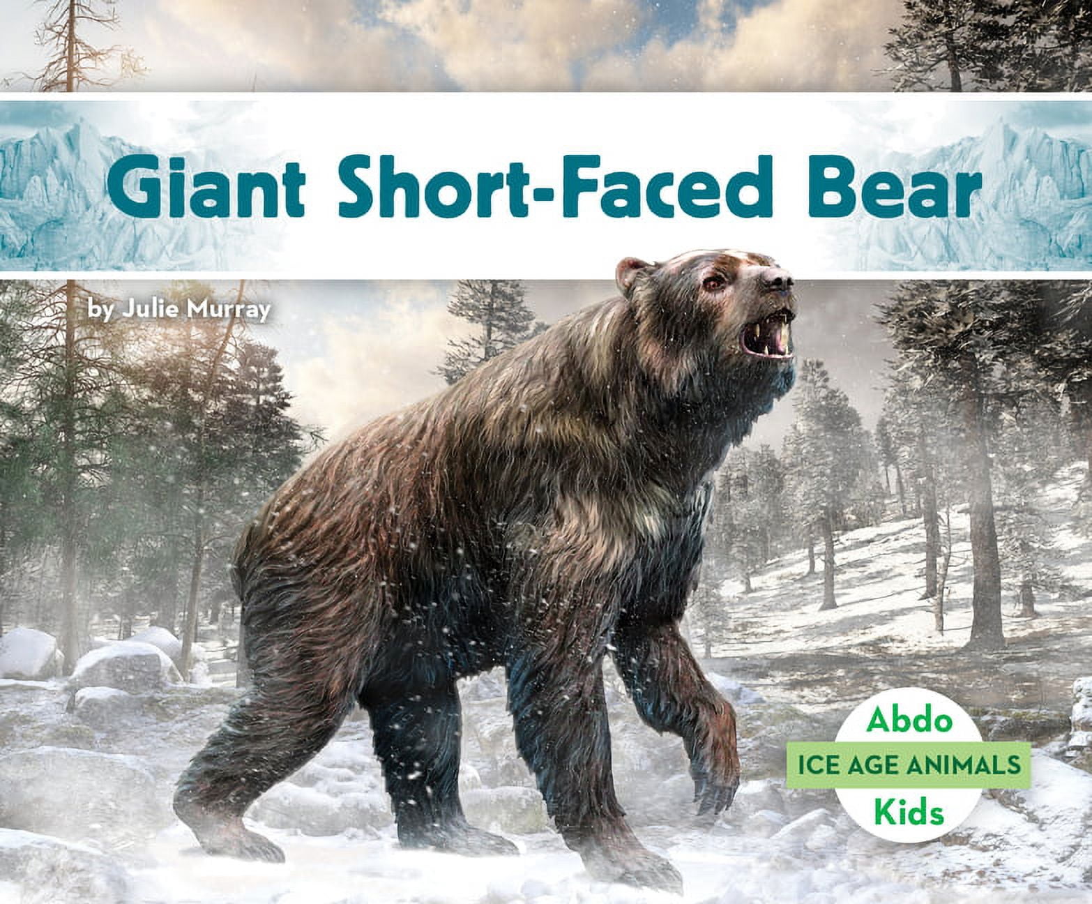 Ice Age Animals Giant Short-Faced Bear, (Hardcover) - Walmart.com