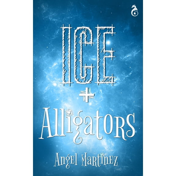 Ice + Alligators, (Paperback)