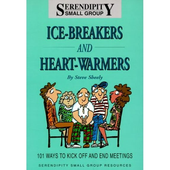 Pre-Owned Ice-Breakers and Heart-Warmers: 101 Ways to Kick Off and End Meetings Paperback