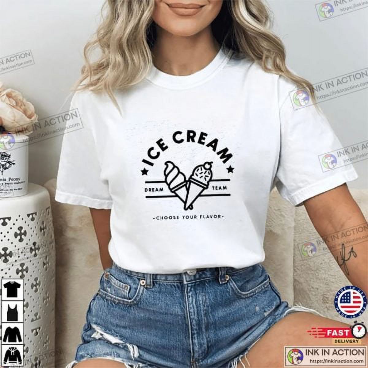 Ice Cream Dream Team Choose Your Flavor Tshirt