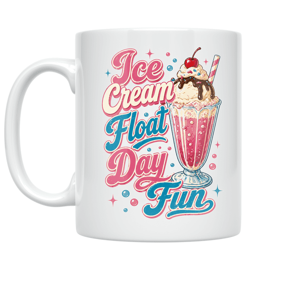 Ice Cream Float Day Fun Design - Ice Cream Lovers - 11 oz Ceramic Coffee Mug