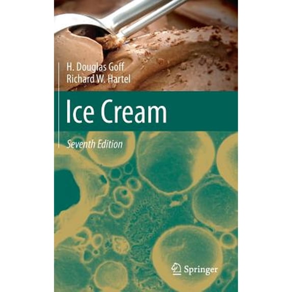Pre-Owned Ice Cream (Hardcover 9781461460954) by H Douglas Goff, Richard W Hartel