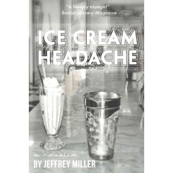 Ice Cream Headache (Paperback) by Jeffrey Miller