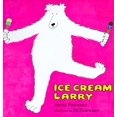 thumbnail image 1 of Pre-Owned Ice Cream Larry 9780761450436, 1 of 1