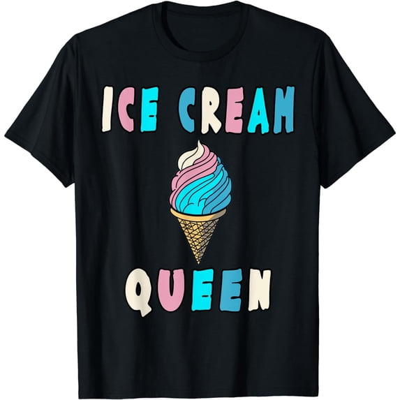 Ice Cream Queen Girl Funny Quotes T-Shirt
