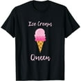 thumbnail image 1 of Ice Cream Shirt Women Girls - Ice Cream Queen Gift T-Shirt, 1 of 4